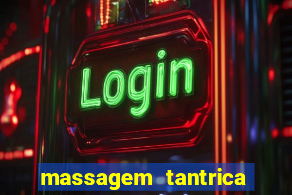 massagem tantrica em santos